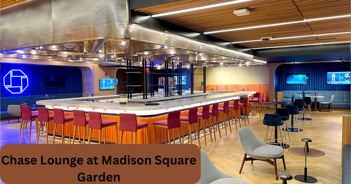 Chase Lounge at Madison Square Garden